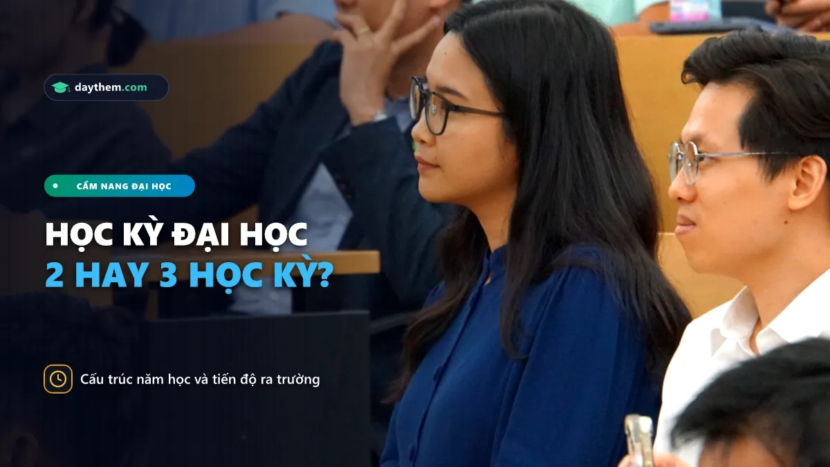1 Năm có bao nhiêu học kỳ đại học