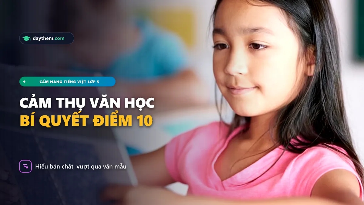 Cảm thụ văn học lớp 5 là gì
