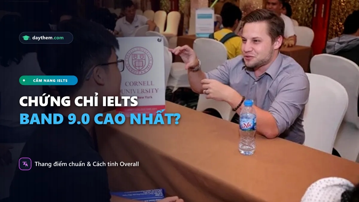 Chứng chỉ IELTS cao nhất là bao nhiêu