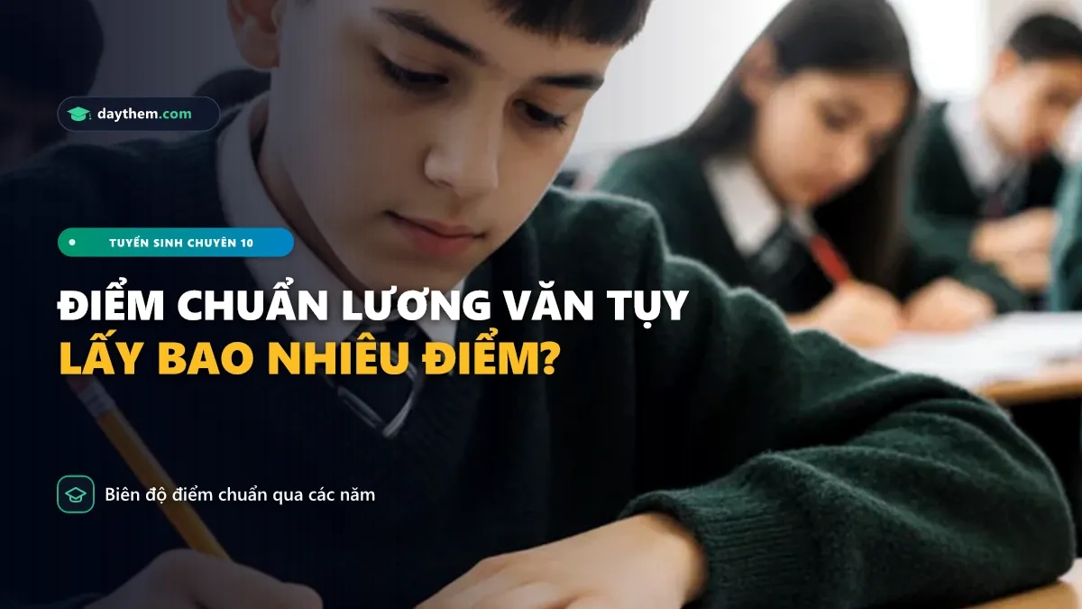 Chuyên lương Văn Tụy lấy bao nhiêu điểm