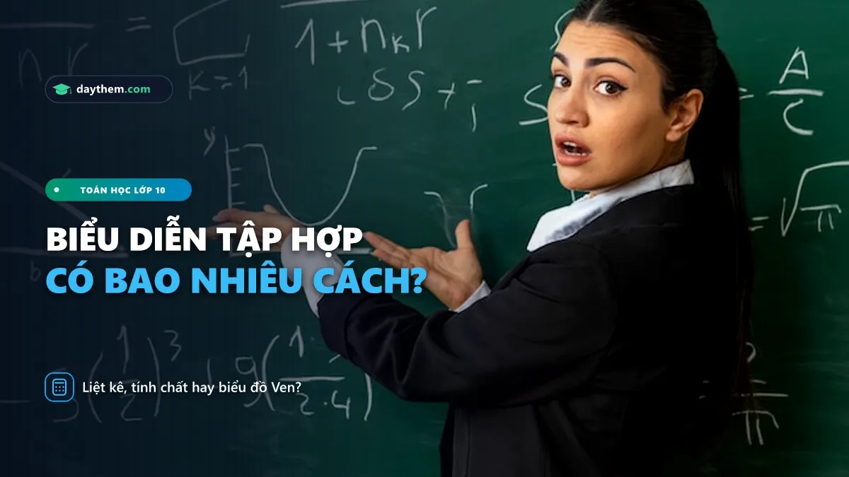 Có bao nhiêu cách biểu diễn tập hợp