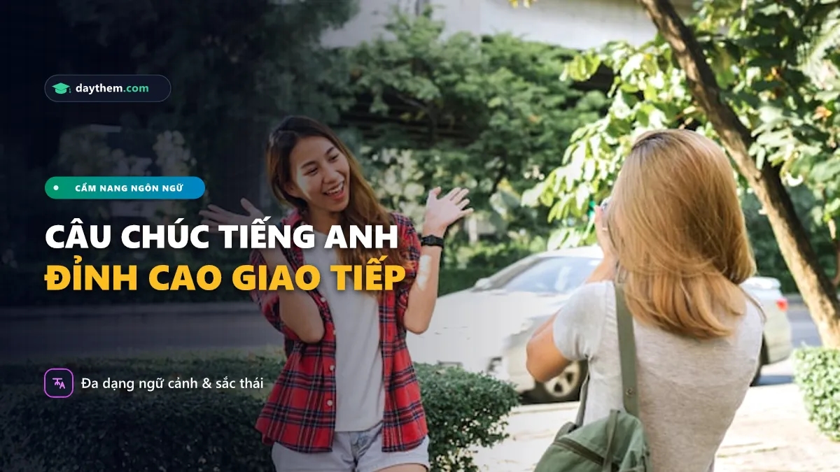 Có những câu chúc nào trong tiếng Anh