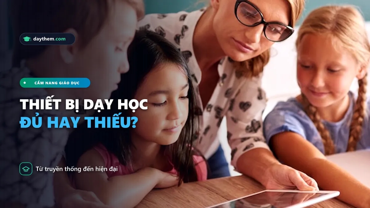 Có những loại thiết bị dạy học nào