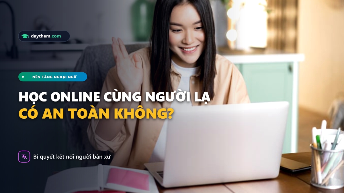 Có những trang web nào để học online cùng người lạ