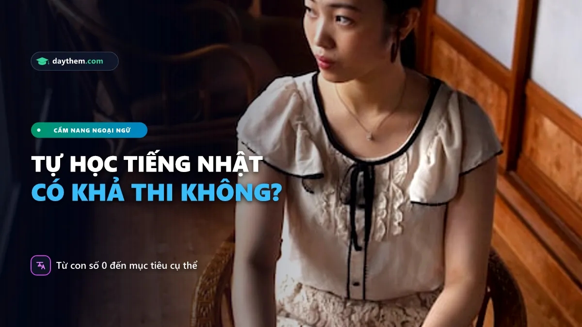 Có thể tự học tiếng Nhật được không