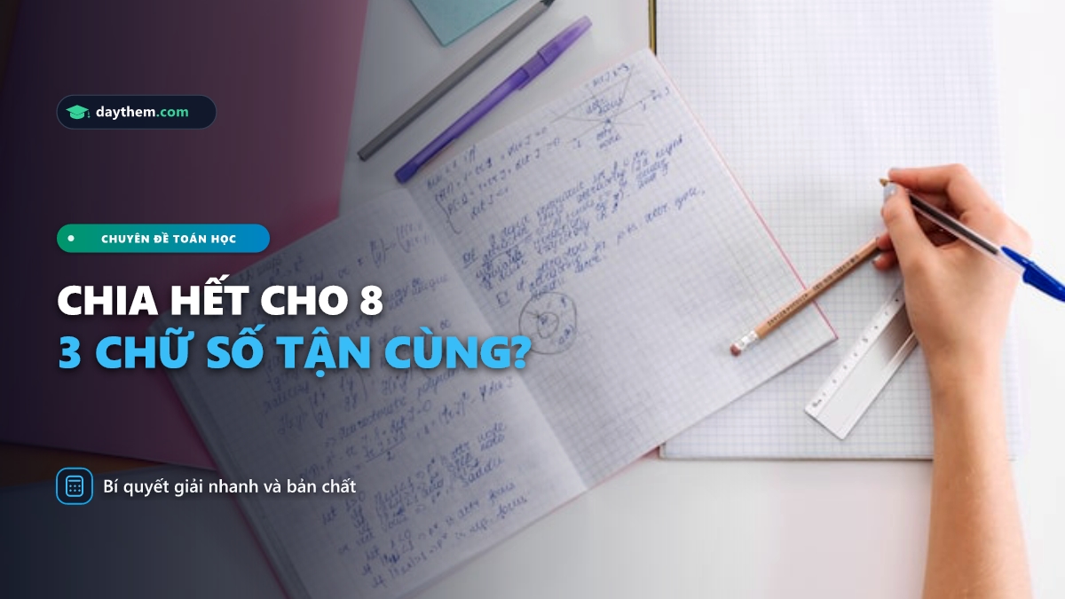 Dấu hiệu chia hết cho 8 là gì