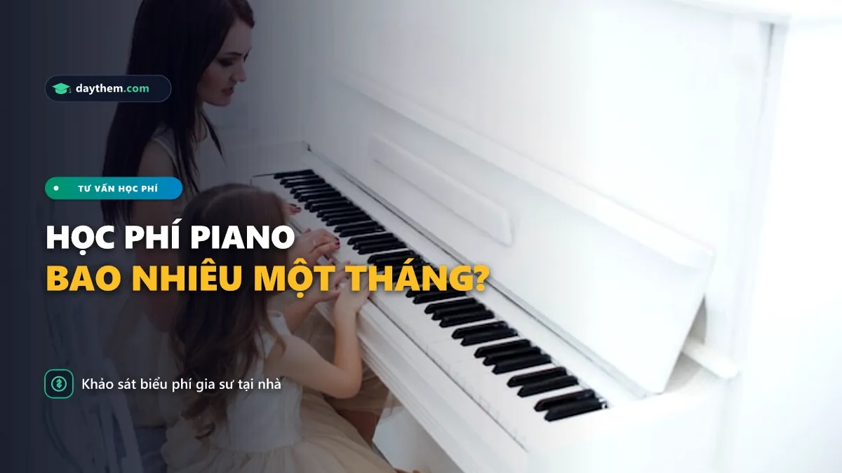 Học đàn piano tại nhà giá bao nhiêu