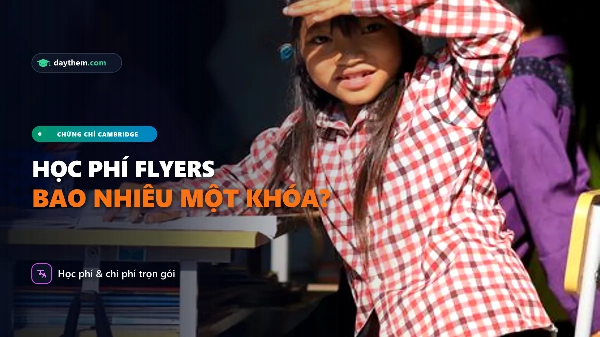 Học phí luyện thi Flyers là bao nhiêu