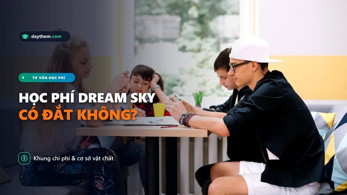 Học phí trung tâm Dream Sky là bao nhiêu
