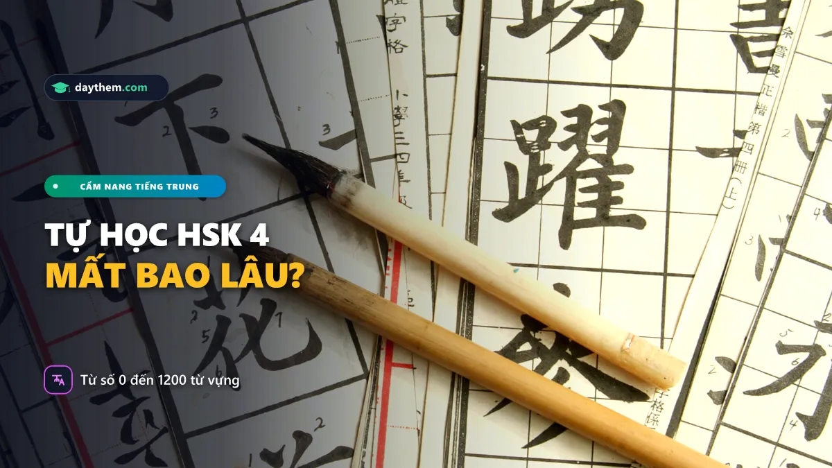 Học tự 0 lên HSK 4 mất bao lâu
