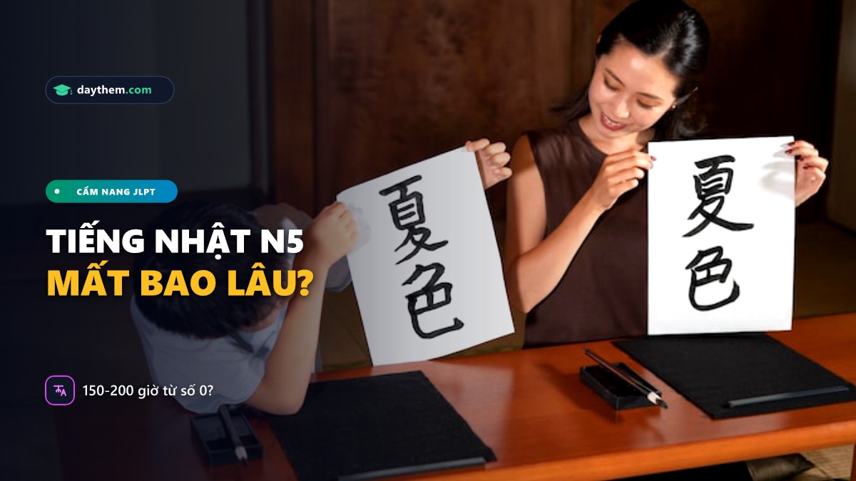 Học tự 0 lên N5 mất bao lâu