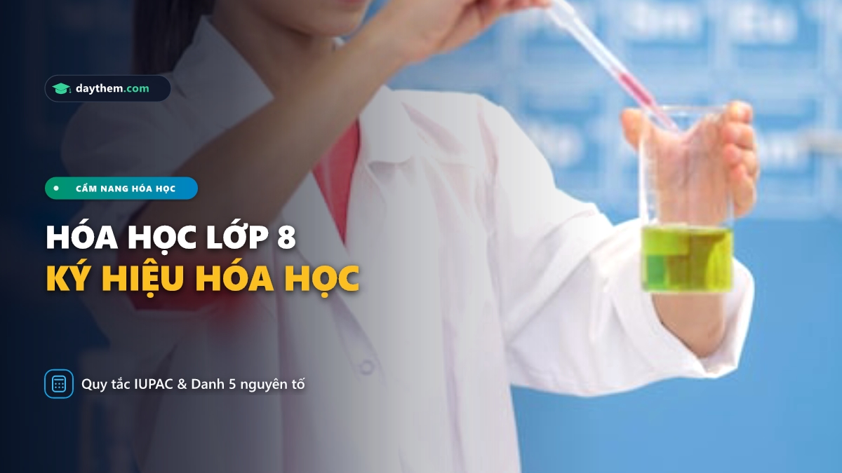 Ký hiệu hóa học lớp 8 là gì