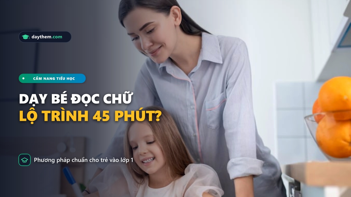 Làm cách nào để dạy bé đọc chữ cái lớp 1