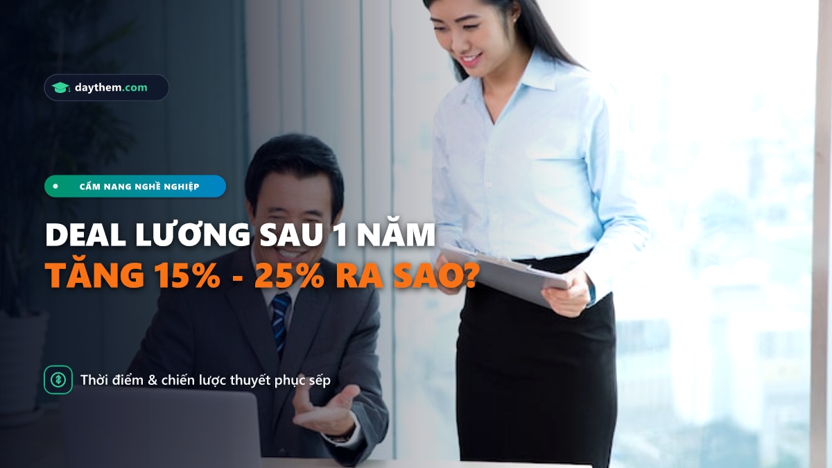 Làm cách nào để deal lương sau 1 năm