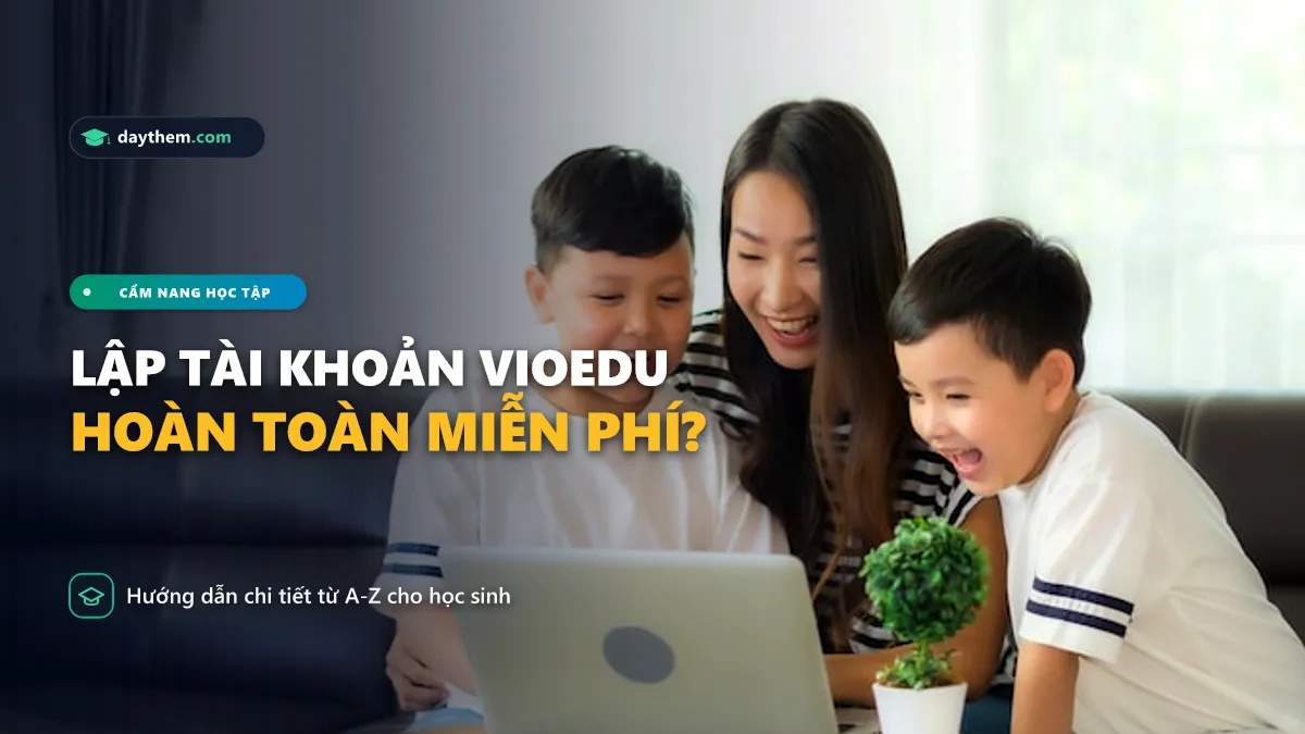 Làm cách nào để lập tài khoản VioEdu