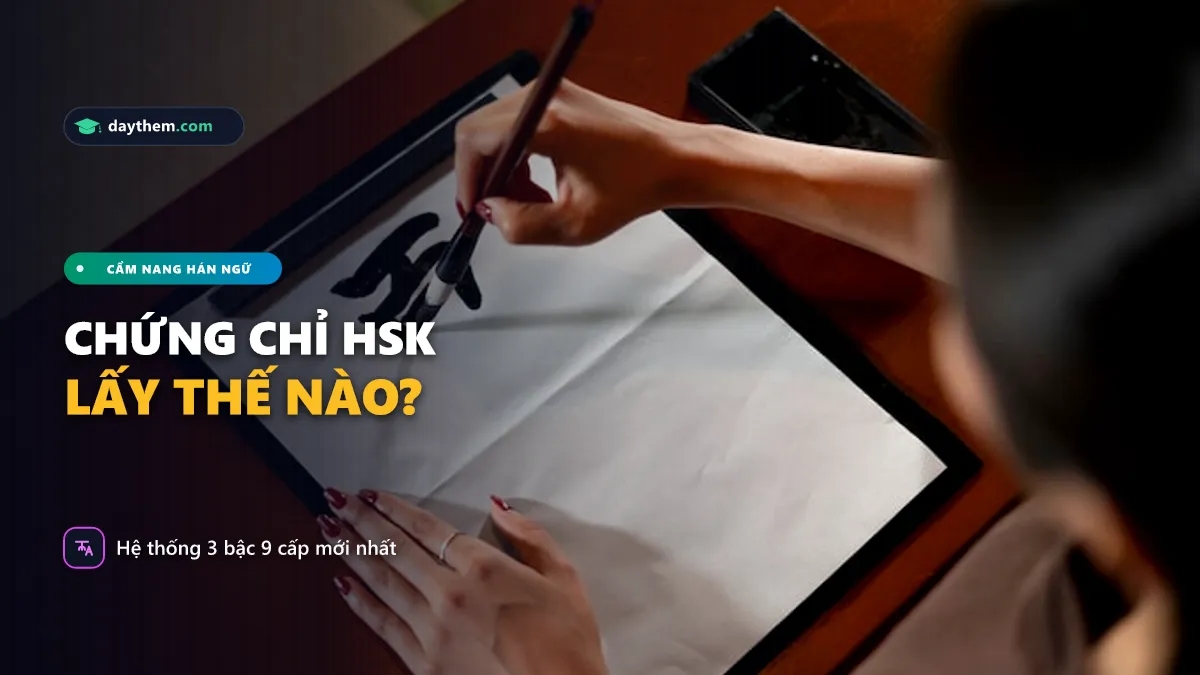 Làm cách nào để lấy chứng chỉ HSK