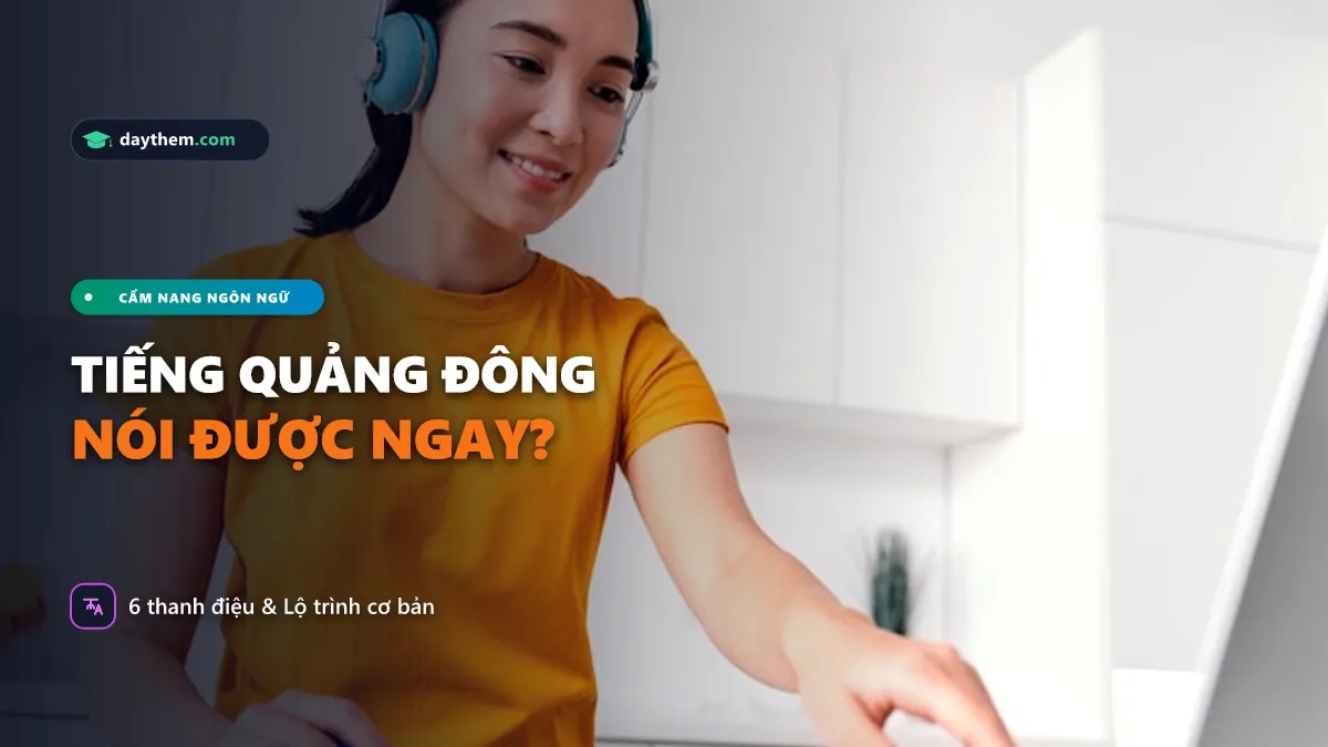 Làm cách nào để nói tiếng Quảng Đông
