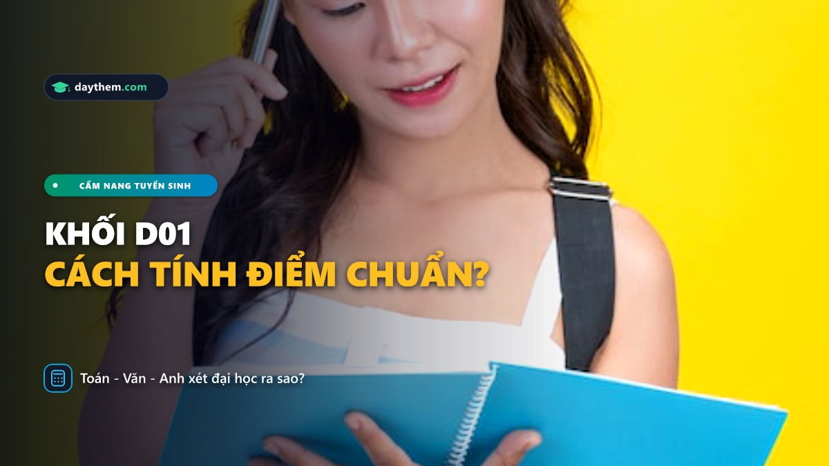 Làm cách nào để tính điểm khối D01
