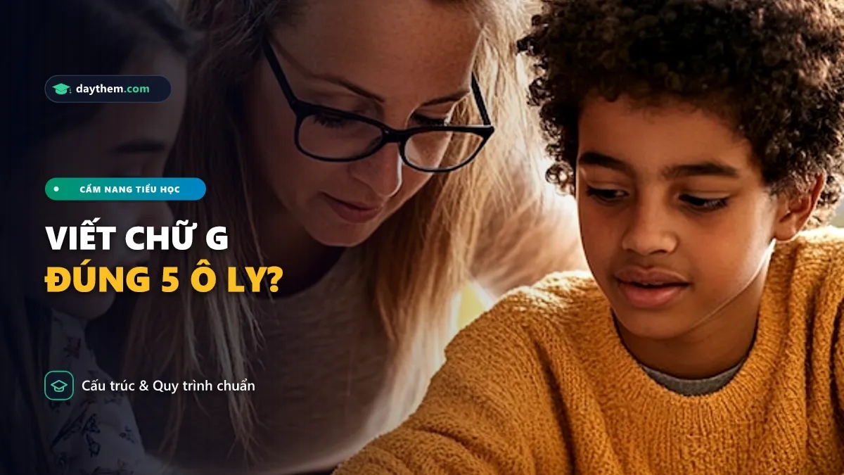 Làm cách nào để viết chữ G đúng ô ly