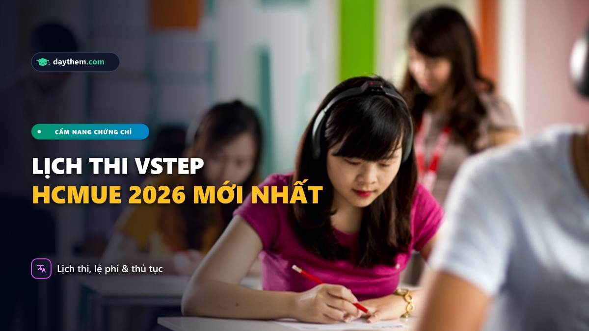 Lịch thi VSTEP tại HCMUE năm 2026 là gì