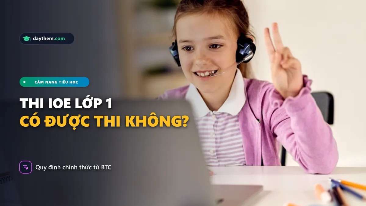 Lớp 1 có thi IOE cấp quốc gia không