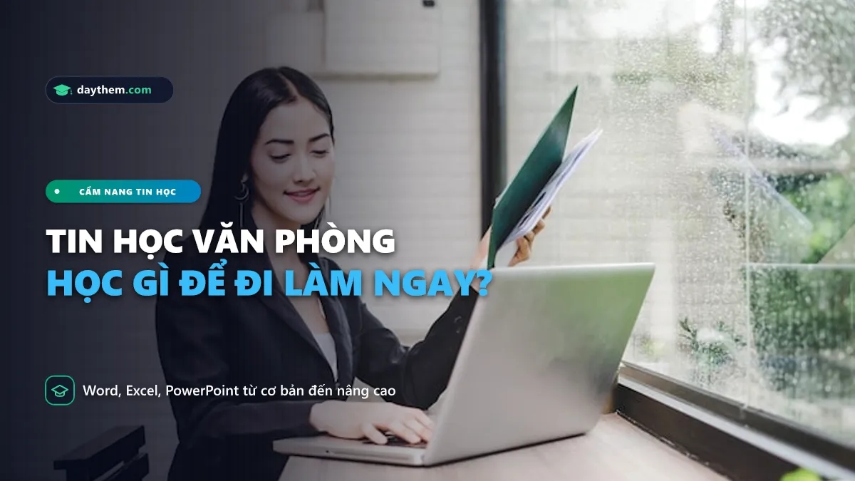 Máy tính văn phòng cần học những gì