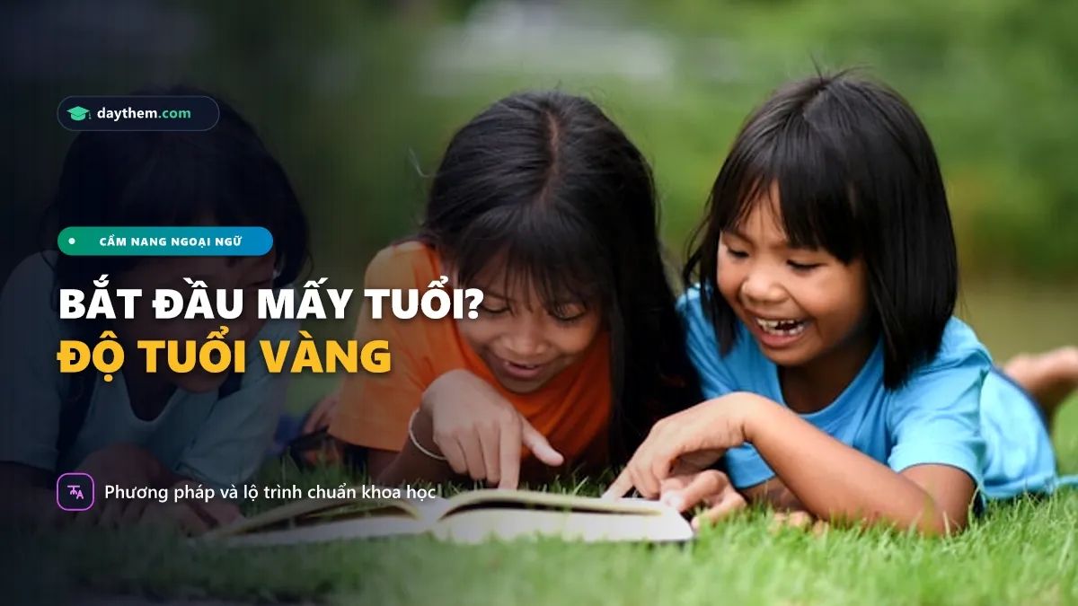 Nên cho con học tiếng Anh như thế nào