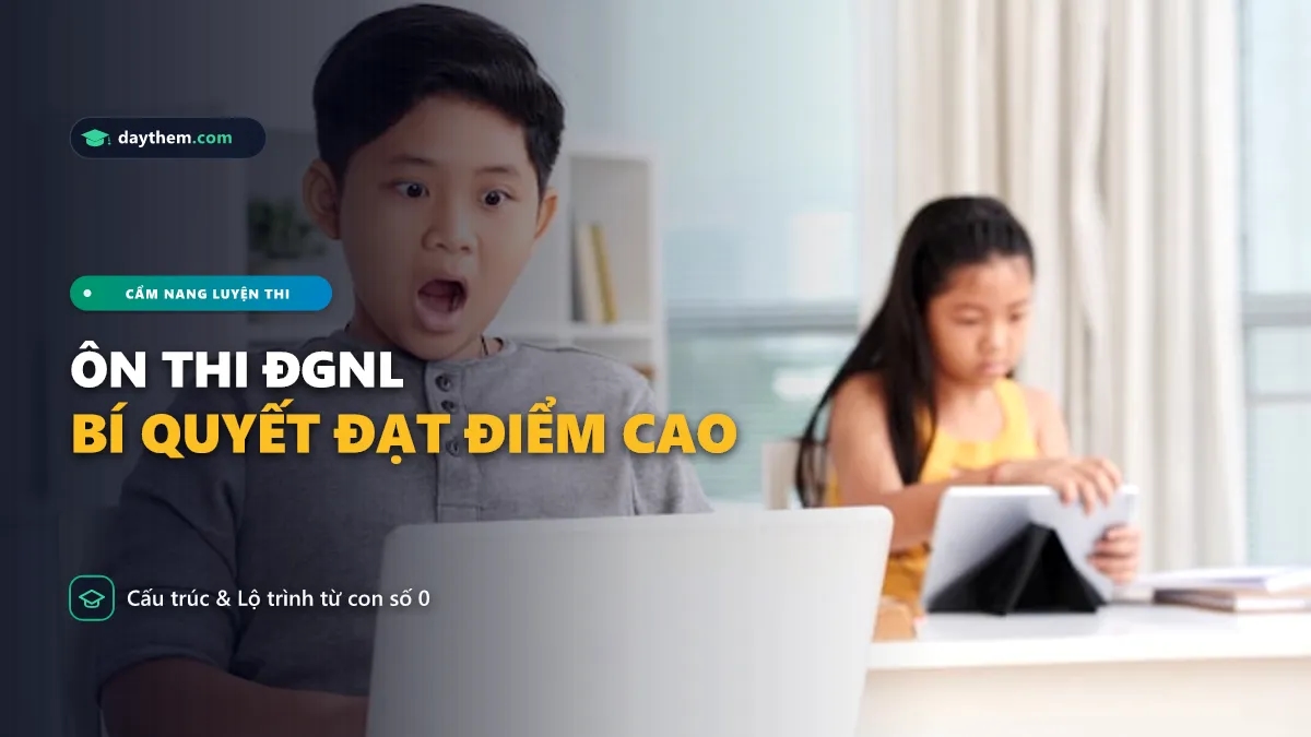 Ôn thi đánh giá năng lực như thế nào