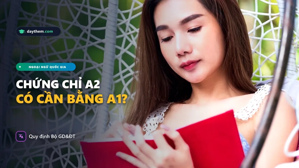 Thi bằng A2 có cần bằng A1 không