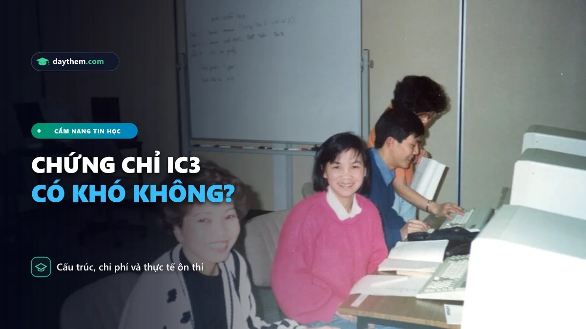 Thi chứng chỉ tin học IC3 có khó không
