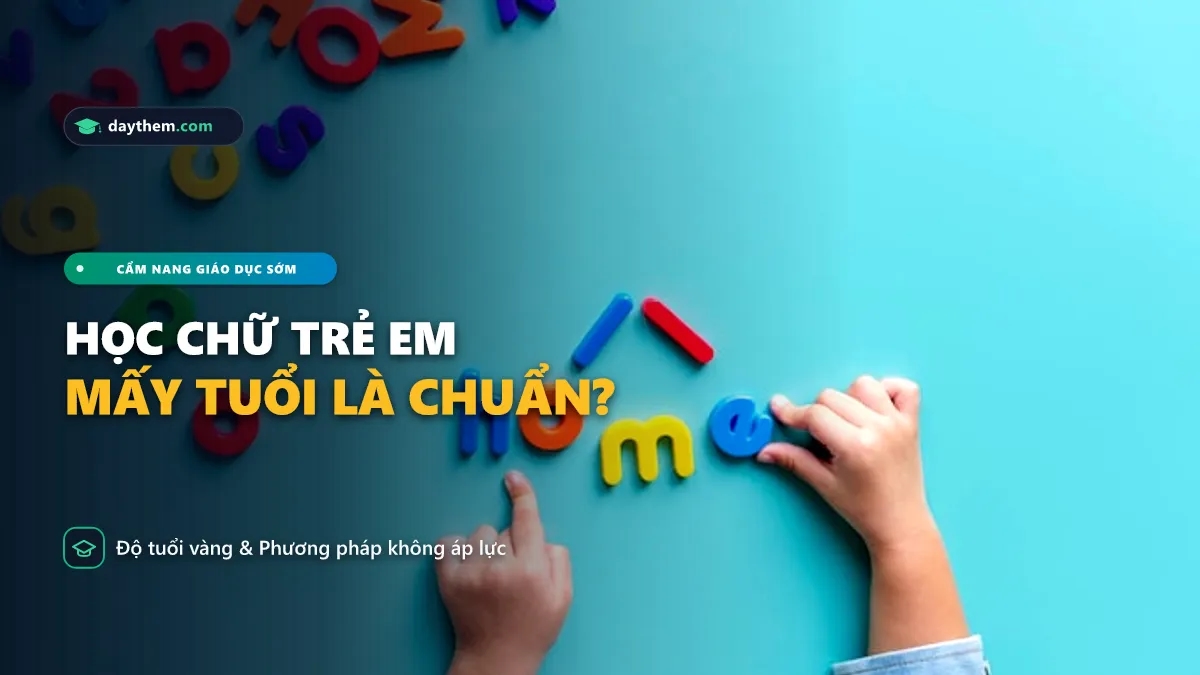 Trẻ em nên học chữ từ mấy tuổi