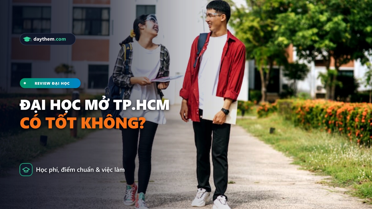 Trường Đại học Mở TP.HCM có tốt không
