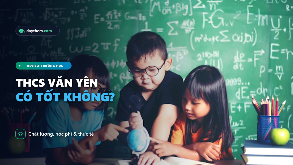 Trường THCS Văn Yên Hà Đông có tốt không