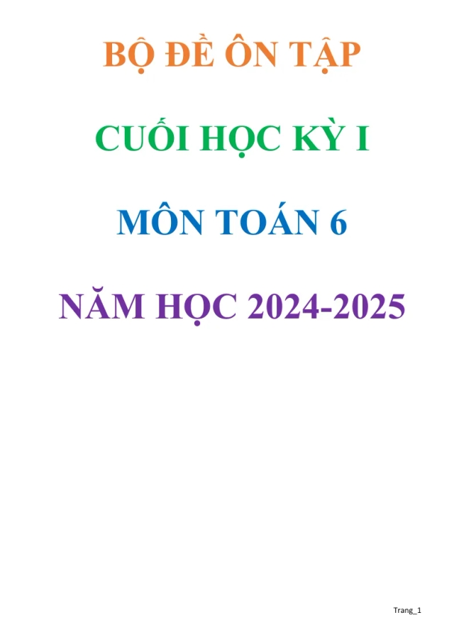 40 Đề Ôn Tập Cuối Học Kỳ 1 Toán 6 2024 - 2025 - Thumbnail