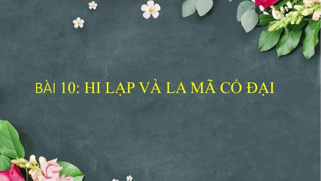 Giáo Án PowerPoint Lịch Sử 6 Bài 10: Hi Lạp Và La Mã Cổ Đại - Thumbnail