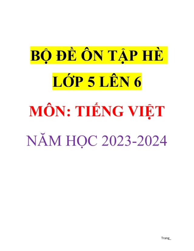 15 Đề Ôn Hè Tiếng Việt 5 Lên 6 Năm Học 2023 - 2024 - Thumbnail