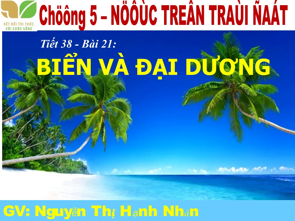 Giáo Án PowerPoint Địa Lí 6 Bài 21: Biển Và Đại Dương