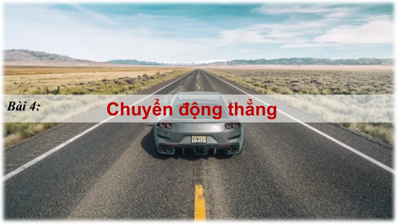 Giáo Án PowerPoint Vật Lí 10 Bài 4 Chuyển Động Thẳng
