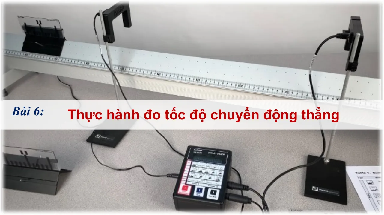 Giáo Án PowerPoint Vật Lí 10 Bài 6 Thực Hành Đo Tốc Độ Chuyển Động Thẳng