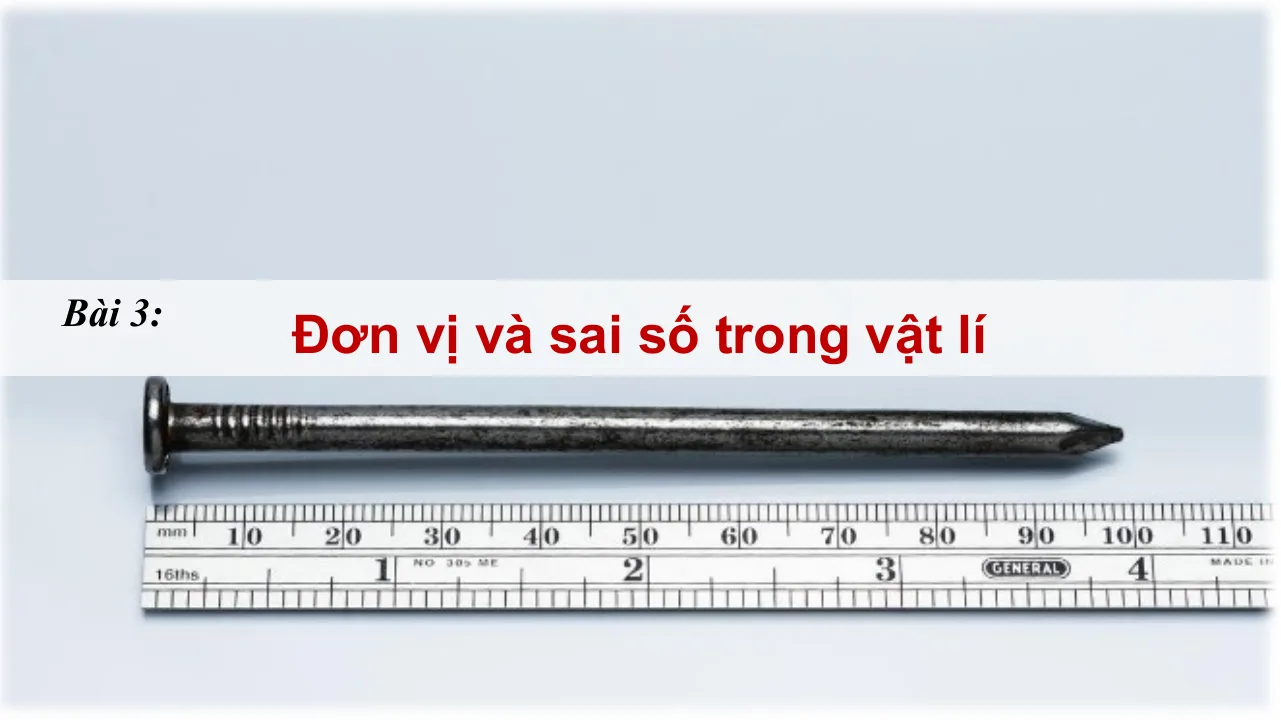Giáo Án PowerPoint Vật Lí 10 Bài 3 Đơn Vị Và Sai Số Trong Vật Lí