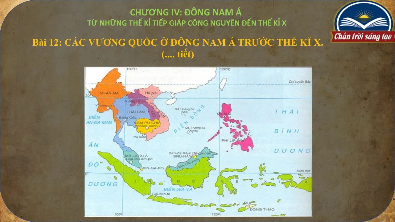 Giáo Án PowerPoint Lịch Sử 6 Bài 12: Các Vương Quốc Ở Đông Nam Á Trước Thế Kỉ X