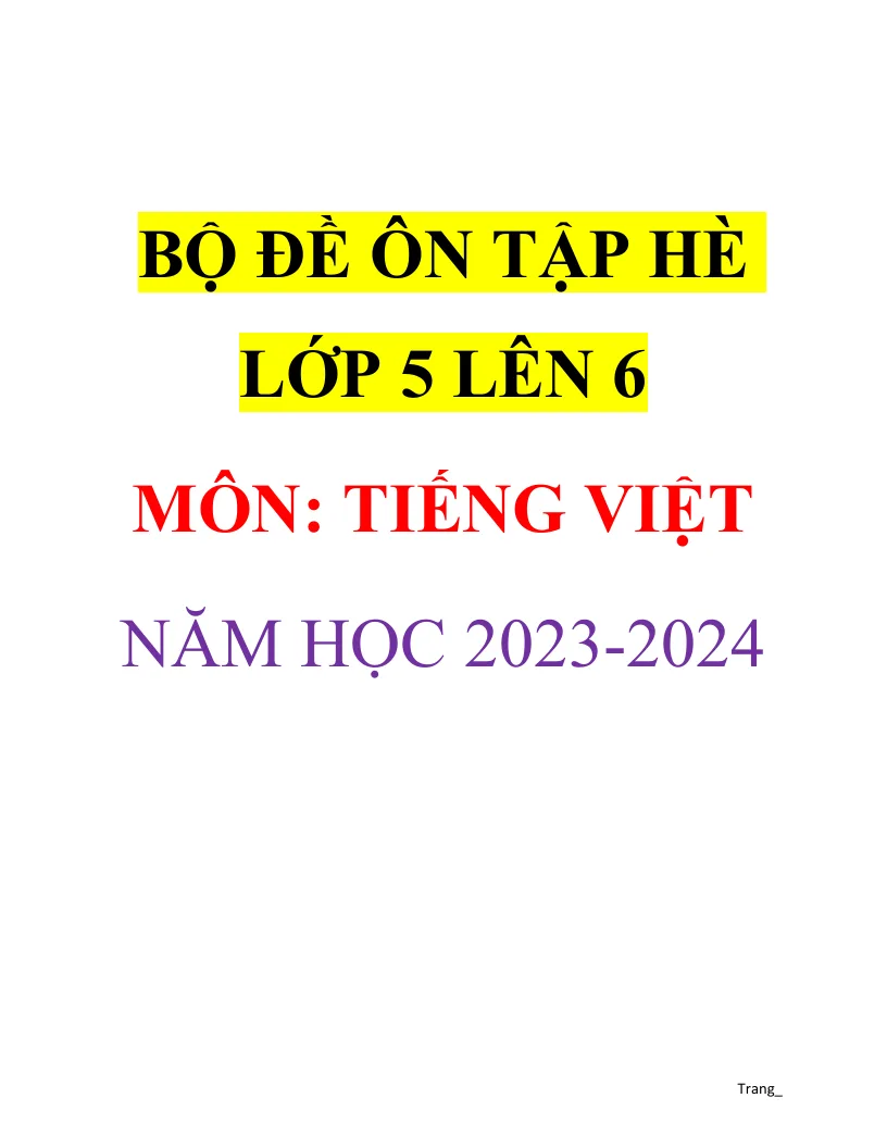 15 Đề Ôn Hè Tiếng Việt 5 Lên 6 Năm Học 2023 - 2024