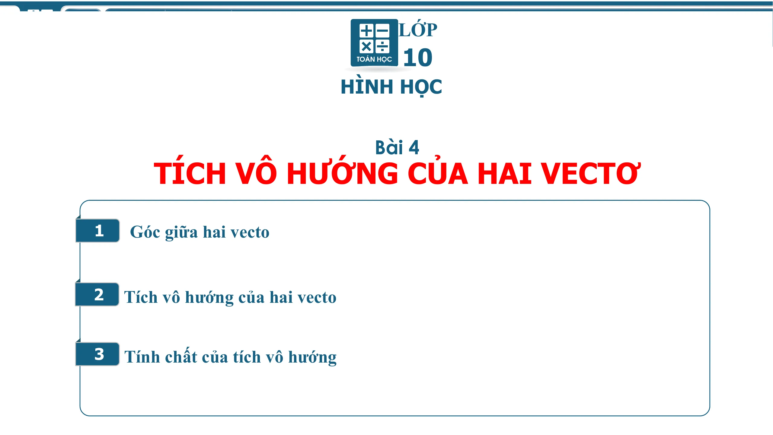 Giáo Án PowerPoint Toán 10 CTST Bài 4 Chương 5 Tích Vô Hướng Của Hai Vectơ