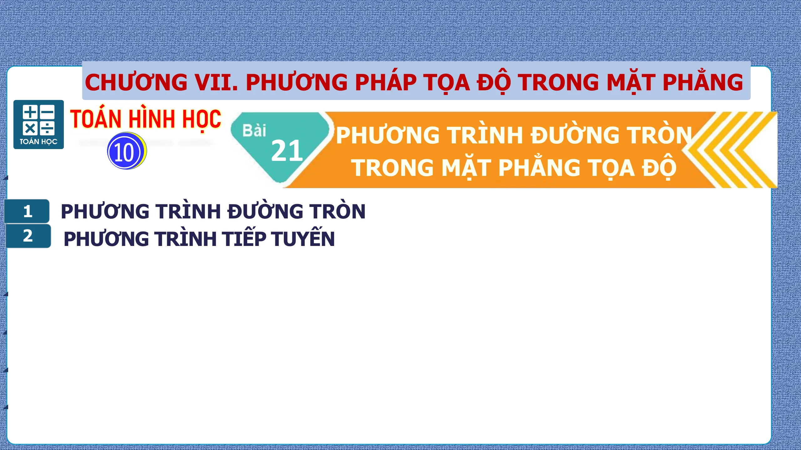 Giáo Án PowerPoint Bài 21 Phương Trình Đường Tròn Trong Mặt Phẳng Tọa Độ - Phần 1