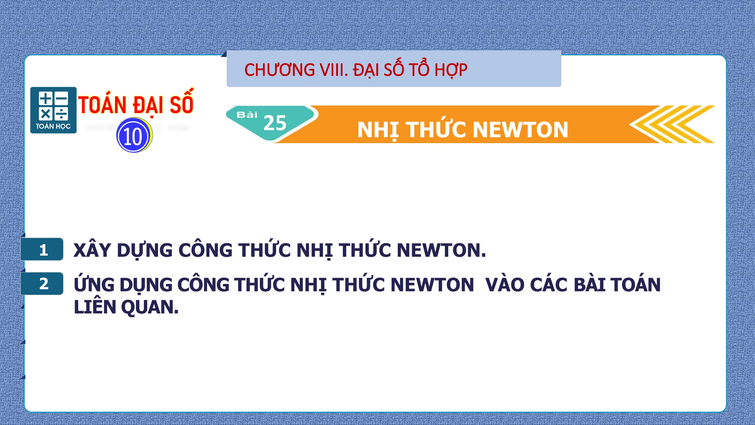 Giáo Án PowerPoint Bài 25 Nhị Thức Newton