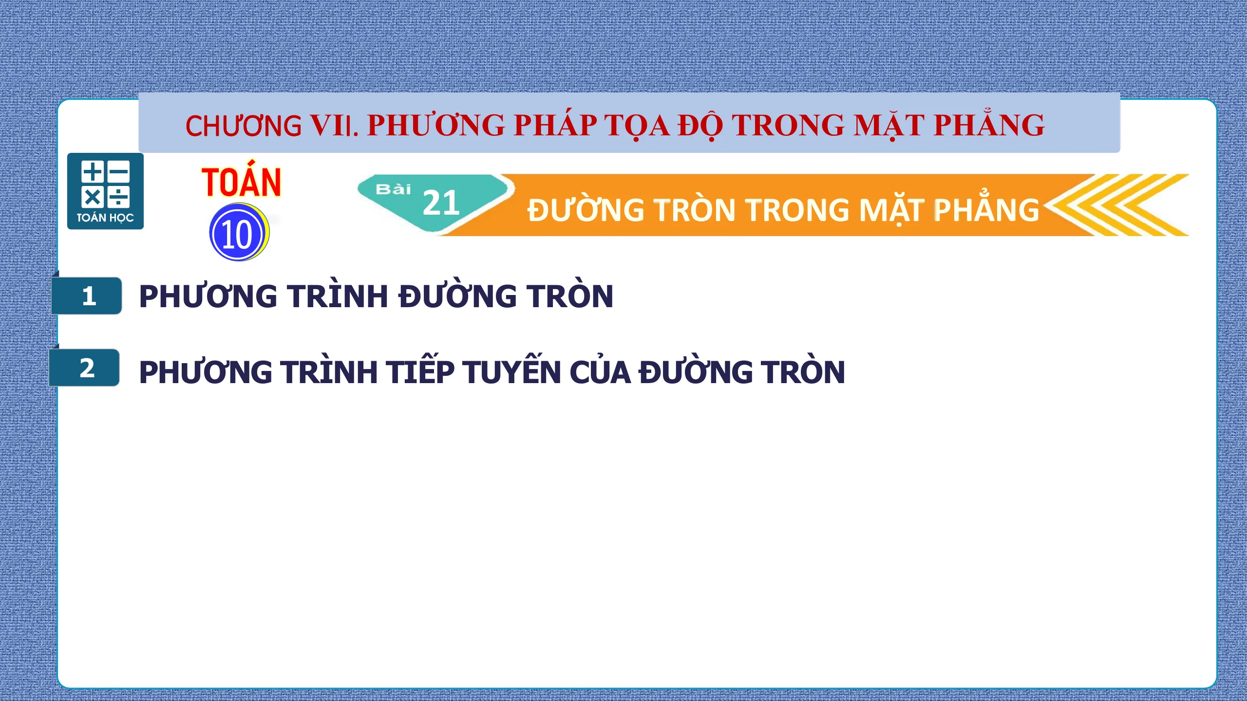 Giáo Án PowerPoint Bài 21 Phương Trình Đường Tròn Trong Mặt Phẳng Tọa Độ - Phần 2