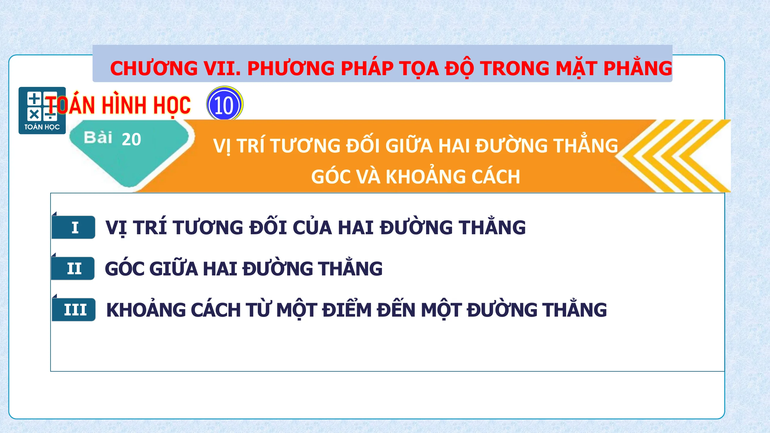 Giáo Án PowerPoint Bài 20 Vị Trí Tương Đối Giữa Hai Đường Thẳng Góc Và Khoảng Cách - Phần 1