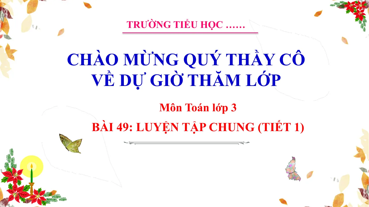 Giáo Án PowerPoint Toán 3 KNTT Bài 49 Luyện Tập Chung (Tiết 1)