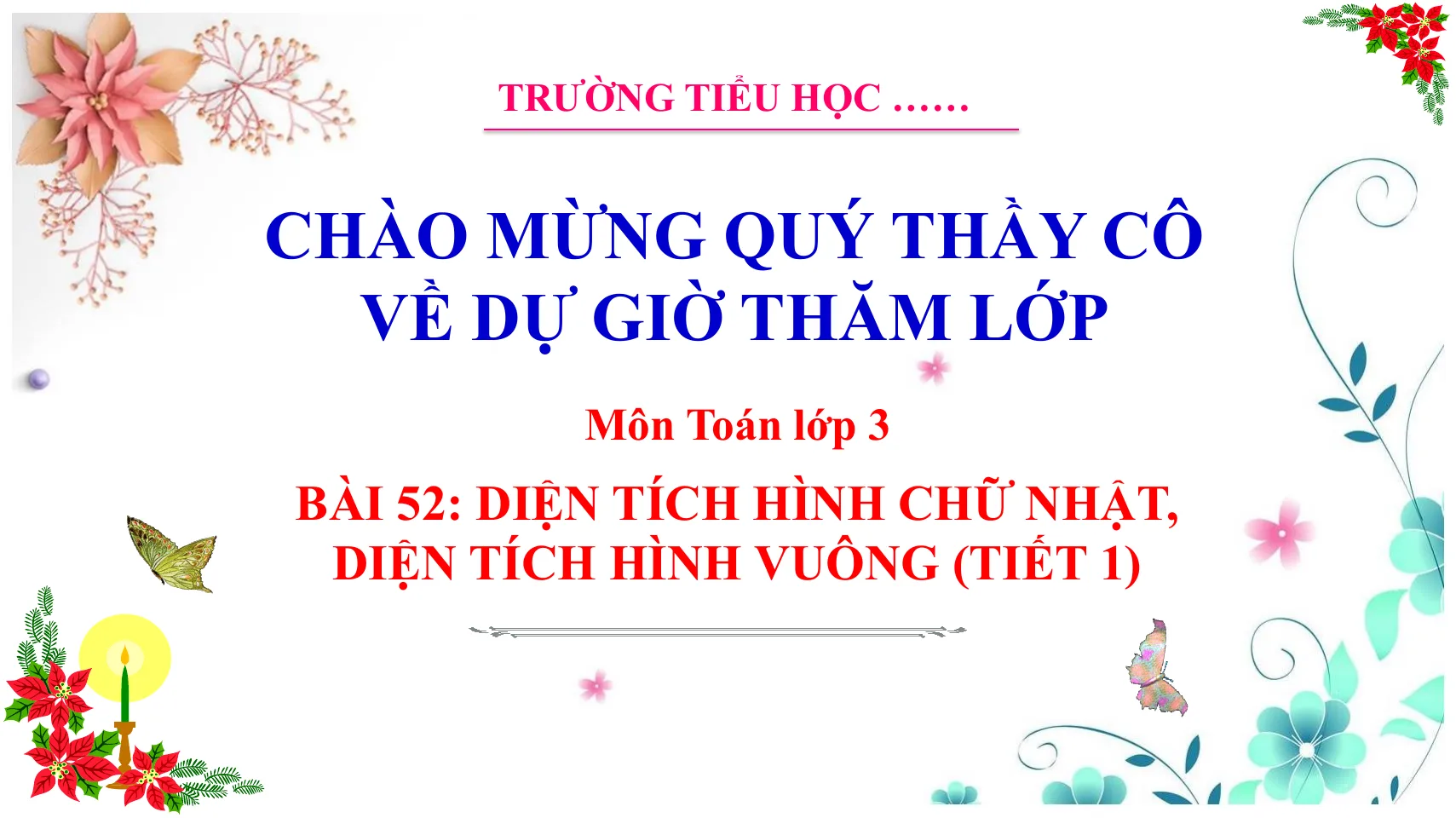 Giáo Án PowerPoint Toán 3 KNTT Bài 52 Diện Tích Hình Chữ Nhật, Hình Vuông (Tiết 1)
