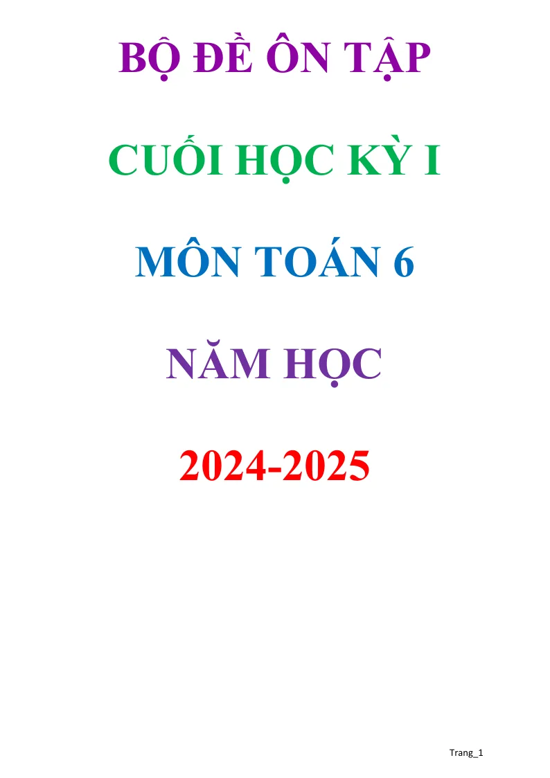 Bộ 25 Đề Kiểm Tra Học Kỳ 1 Toán 6 Năm Học 2024 - 2025